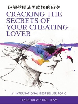 cover image of Cracking the Secrets of  Your Cheating Lover